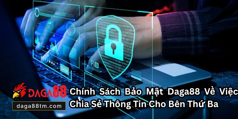 Chính Sách Bảo Mật Tại Daga88 - Cam Kết Bảo Vệ Tuyệt Đối