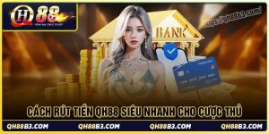 Hướng dẫn QH88: Thao tác tại nhà cái cho người chơi
