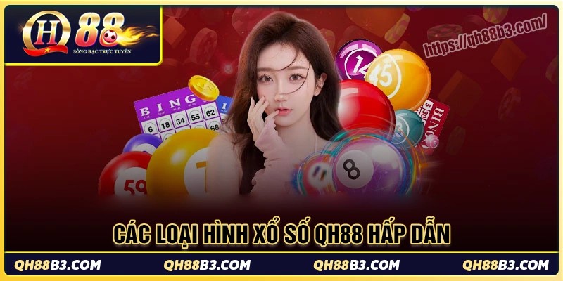 Xổ số QH88: Sân chơi quay số trúng thưởng nhận tiền ngay